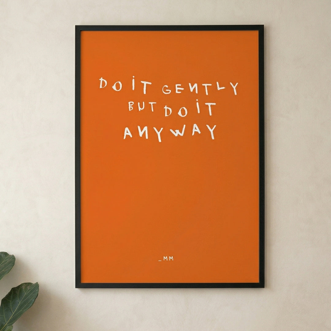 Do It Anyway