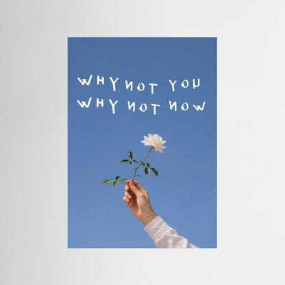 Why Not Now
